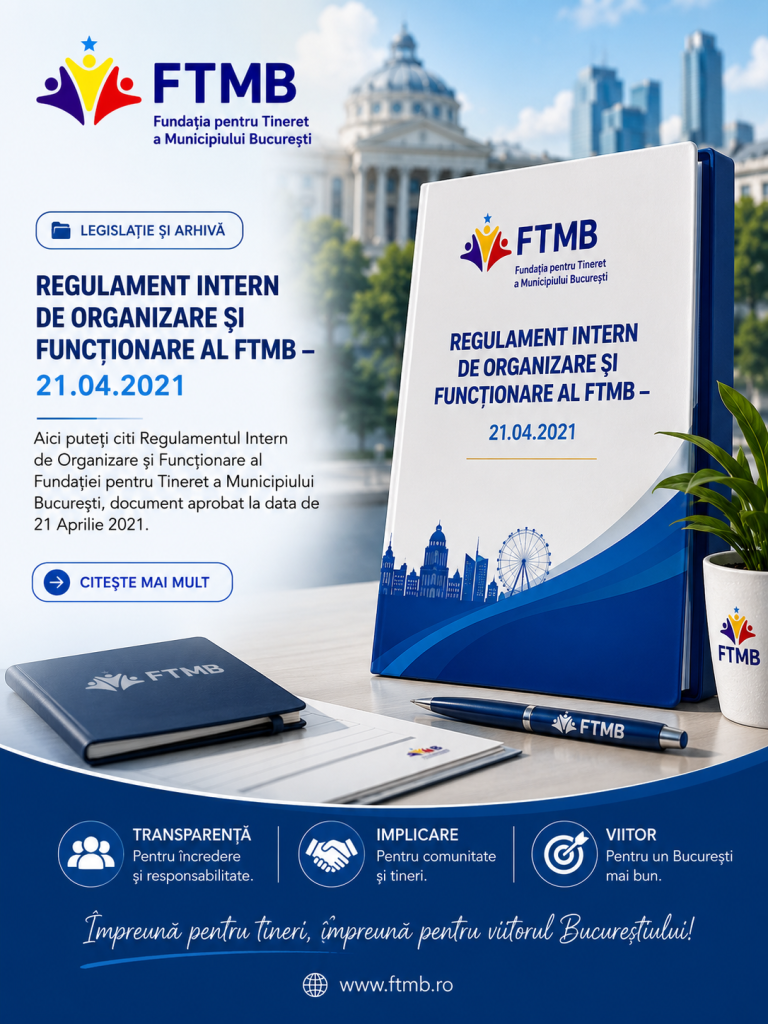 Regulament Intern de Organizare si Functionare al FTMB – 21.04.2021