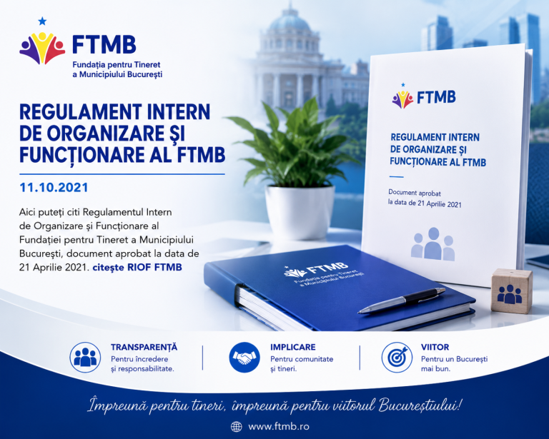 Regulament Intern de Organizare si Functionare al FTMB – 11.10.2021